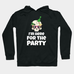 I'm here for the Party funny Vacation Hoodie